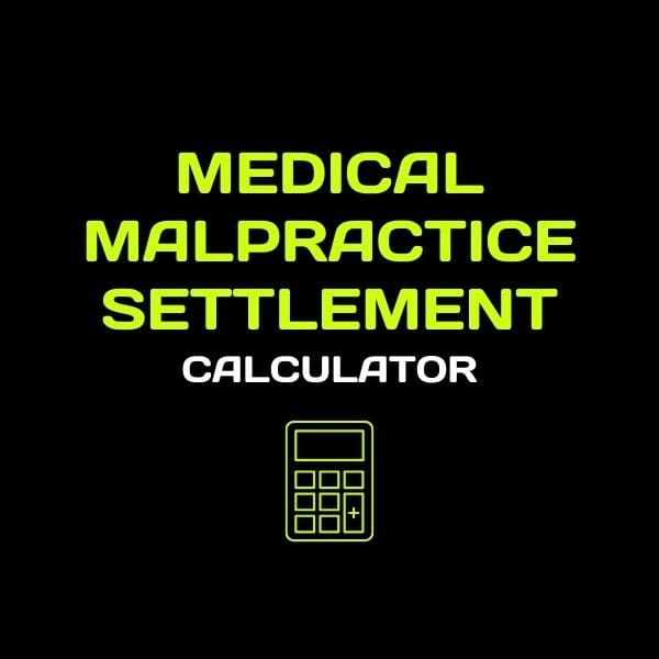 Medical Malpractice Settlement Calculator