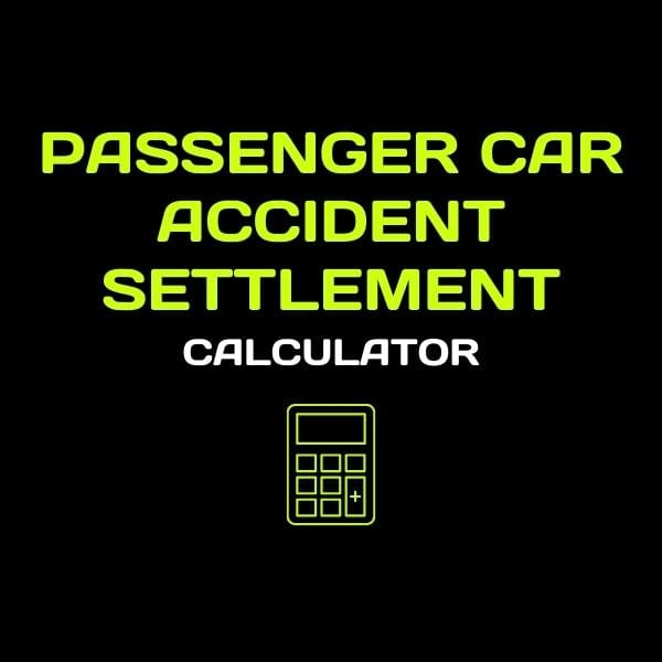 Passenger Car Accident Settlement Calculator